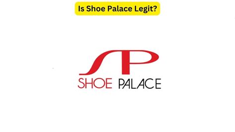 shoe palace sell fake|is shoe palace a scam.